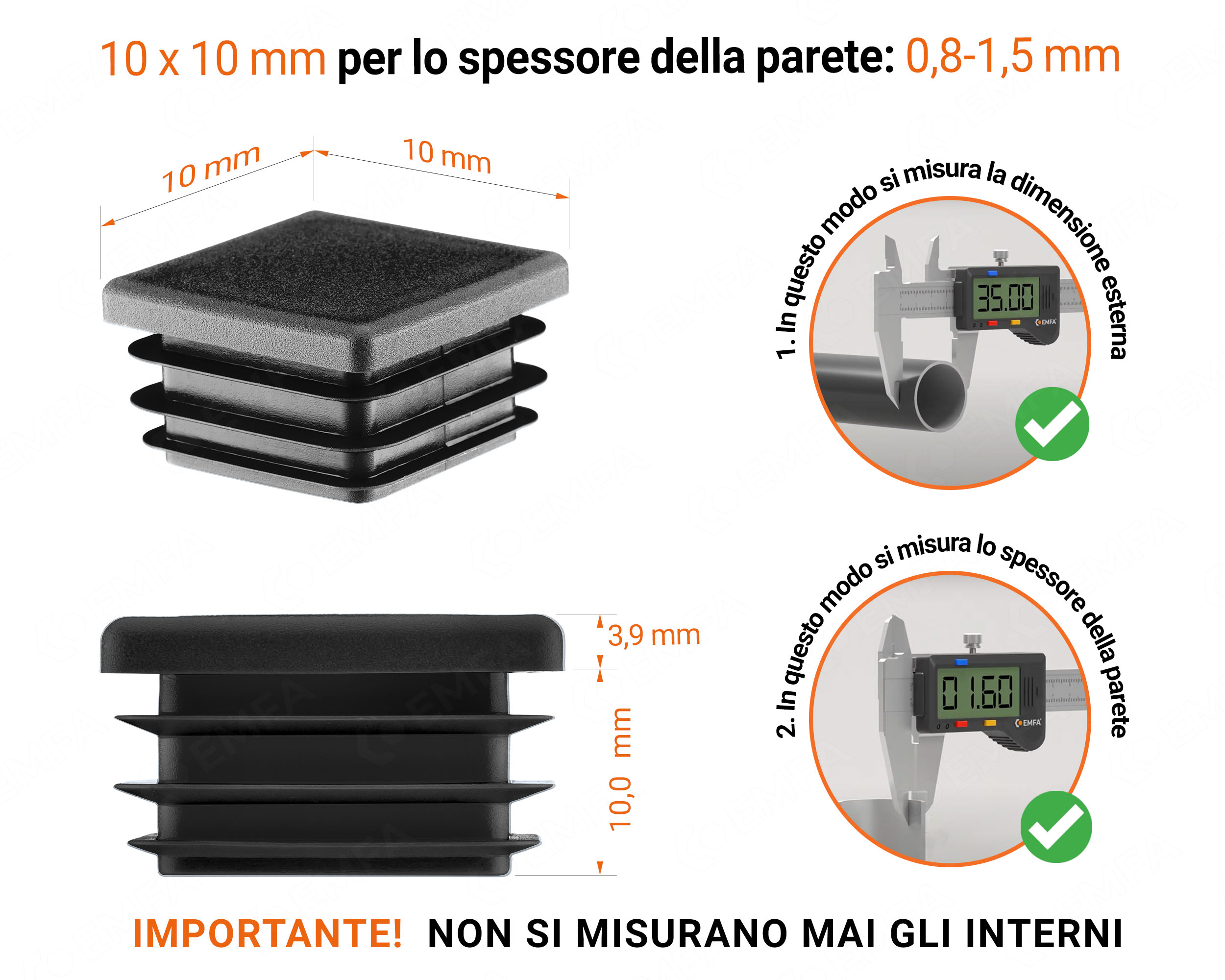 Tappo di chiusura in plastica colore Nero per tubi quadrati nella misura di 10x10 mm con dimensioni tecniche e istruzioni per la misurazione corretta.