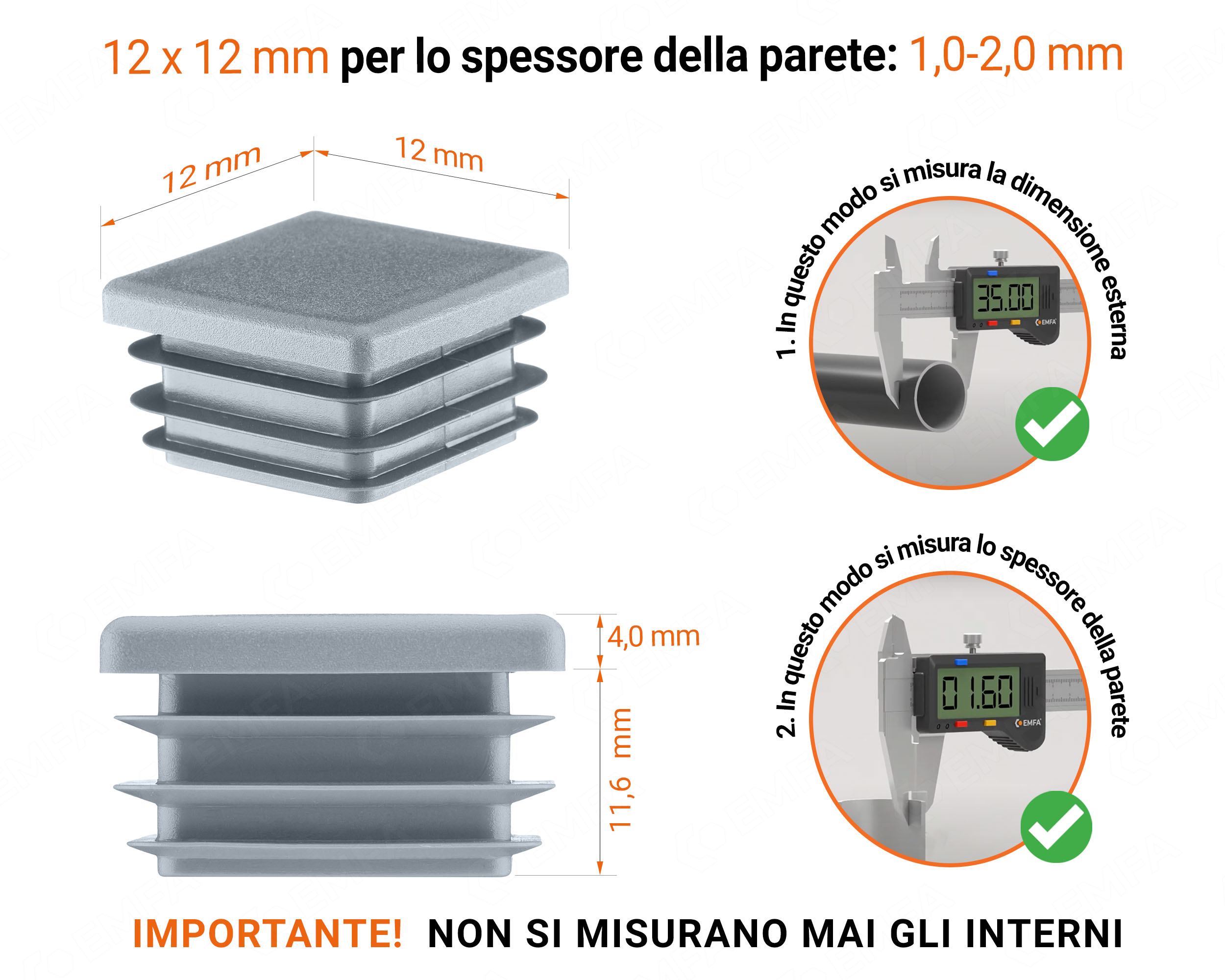 Tappo di chiusura in plastica colore Grigio per tubi quadrati nella misura di 12x12 mm con dimensioni tecniche e istruzioni per la misurazione corretta.