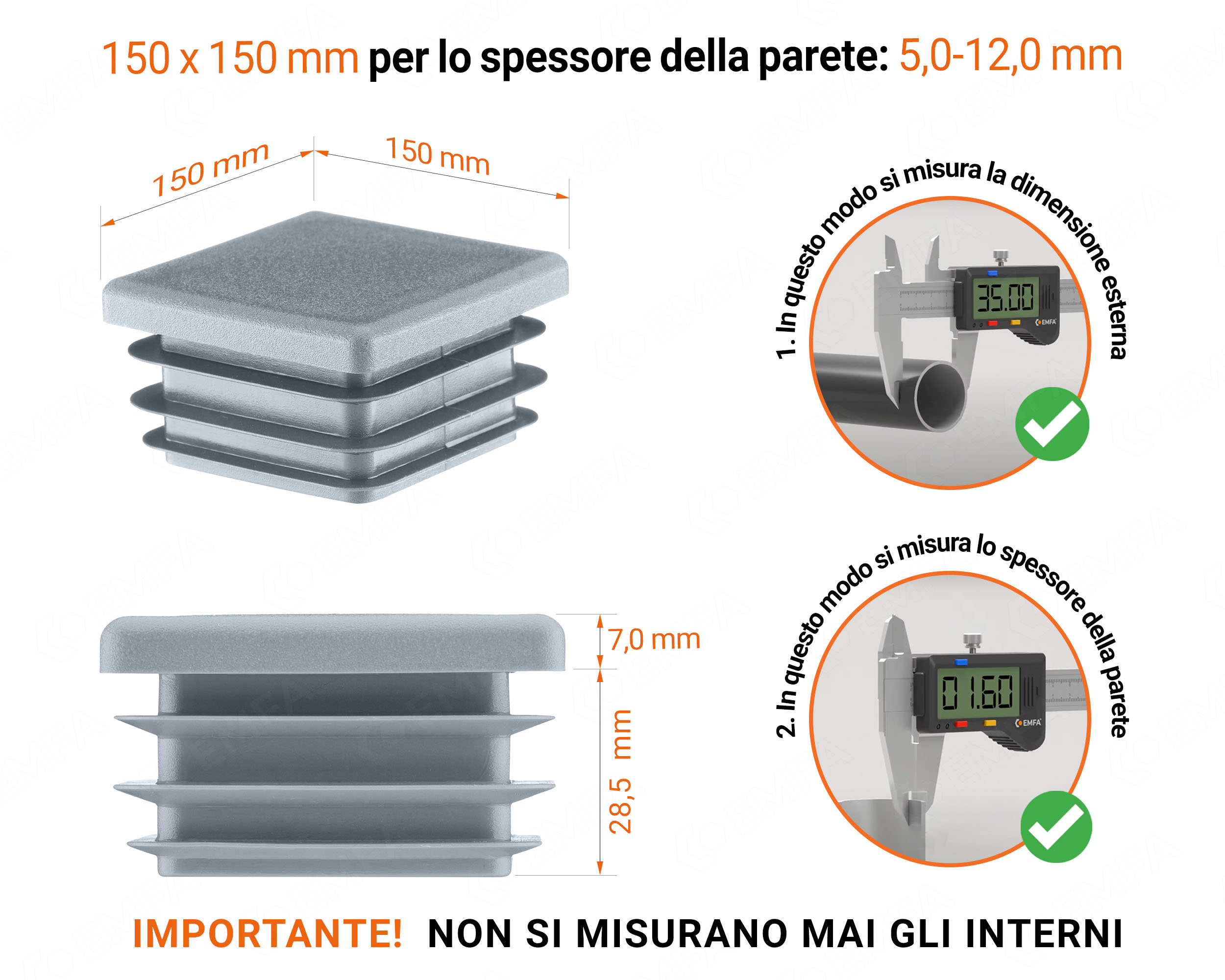 Tappo di chiusura in plastica colore Grigio per tubi quadrati nella misura di 150x150 mm con dimensioni tecniche e istruzioni per la misurazione corretta.