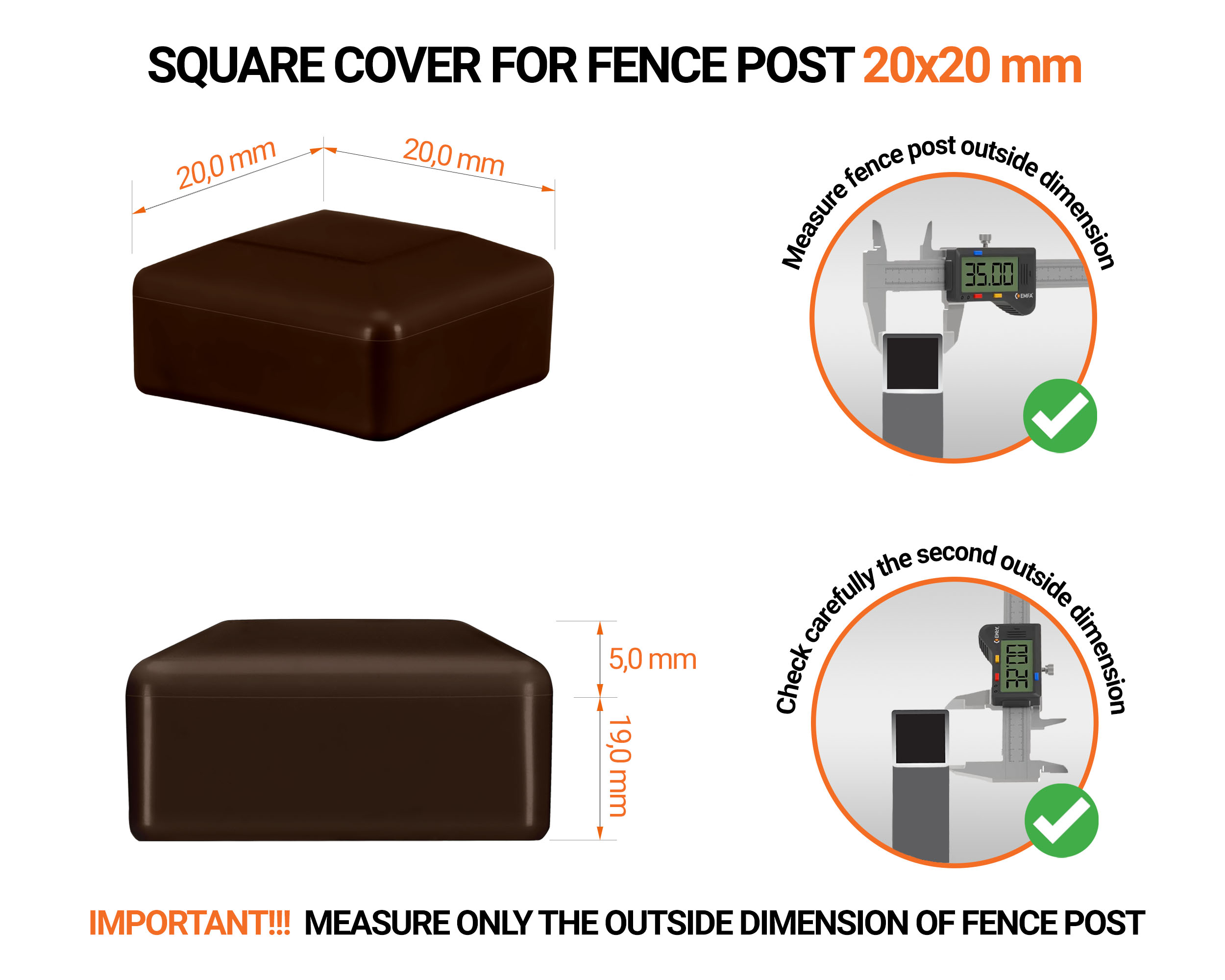 Brown plastic caps for square fence posts. Plastic end cap for 20x20 mm posts. Dimensions chart and guide for correct fence post cap measurement.