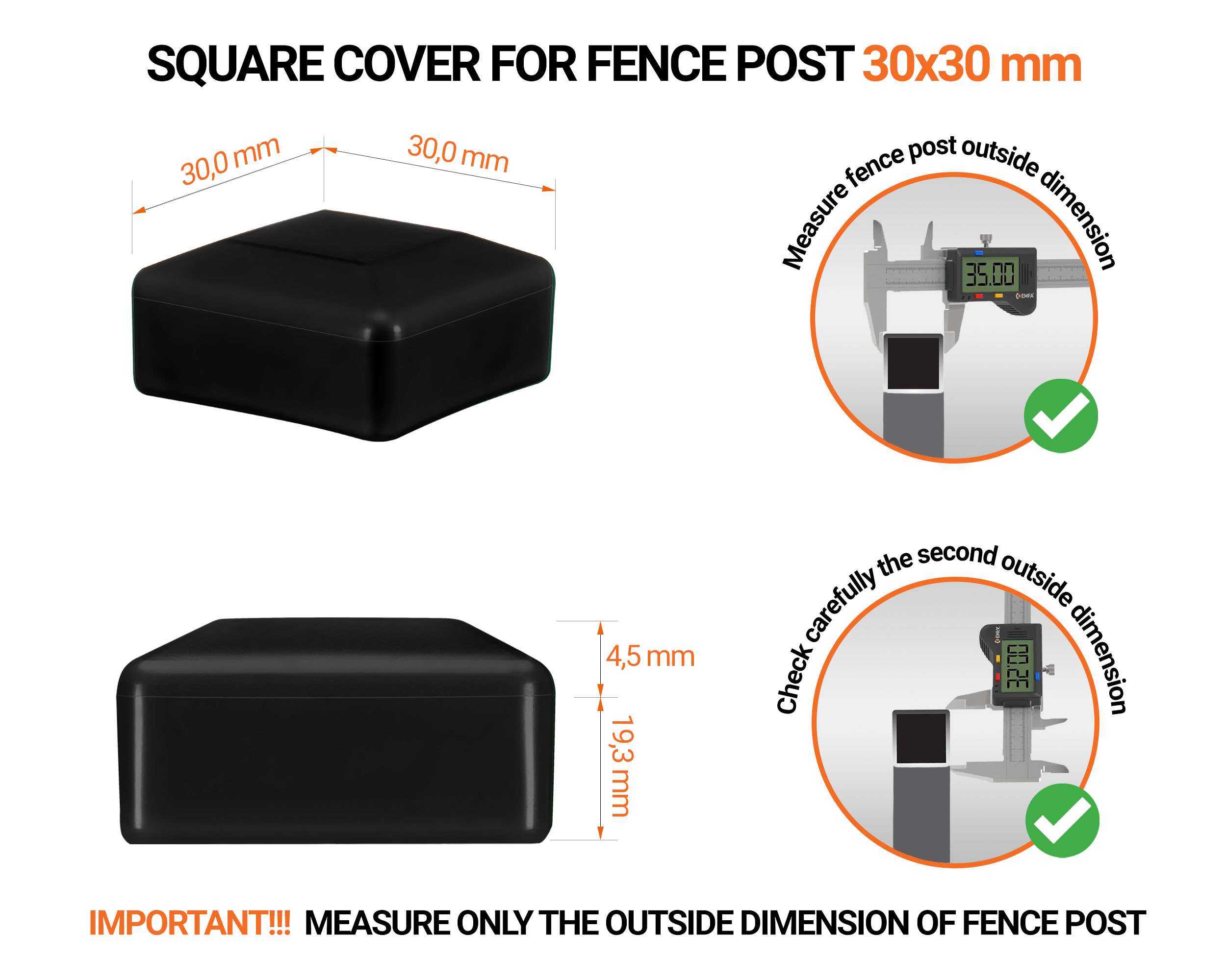 Black plastic caps for square fence posts. Plastic end cap for 30x30 mm posts. Dimensions chart and guide for correct fence post cap measurement.