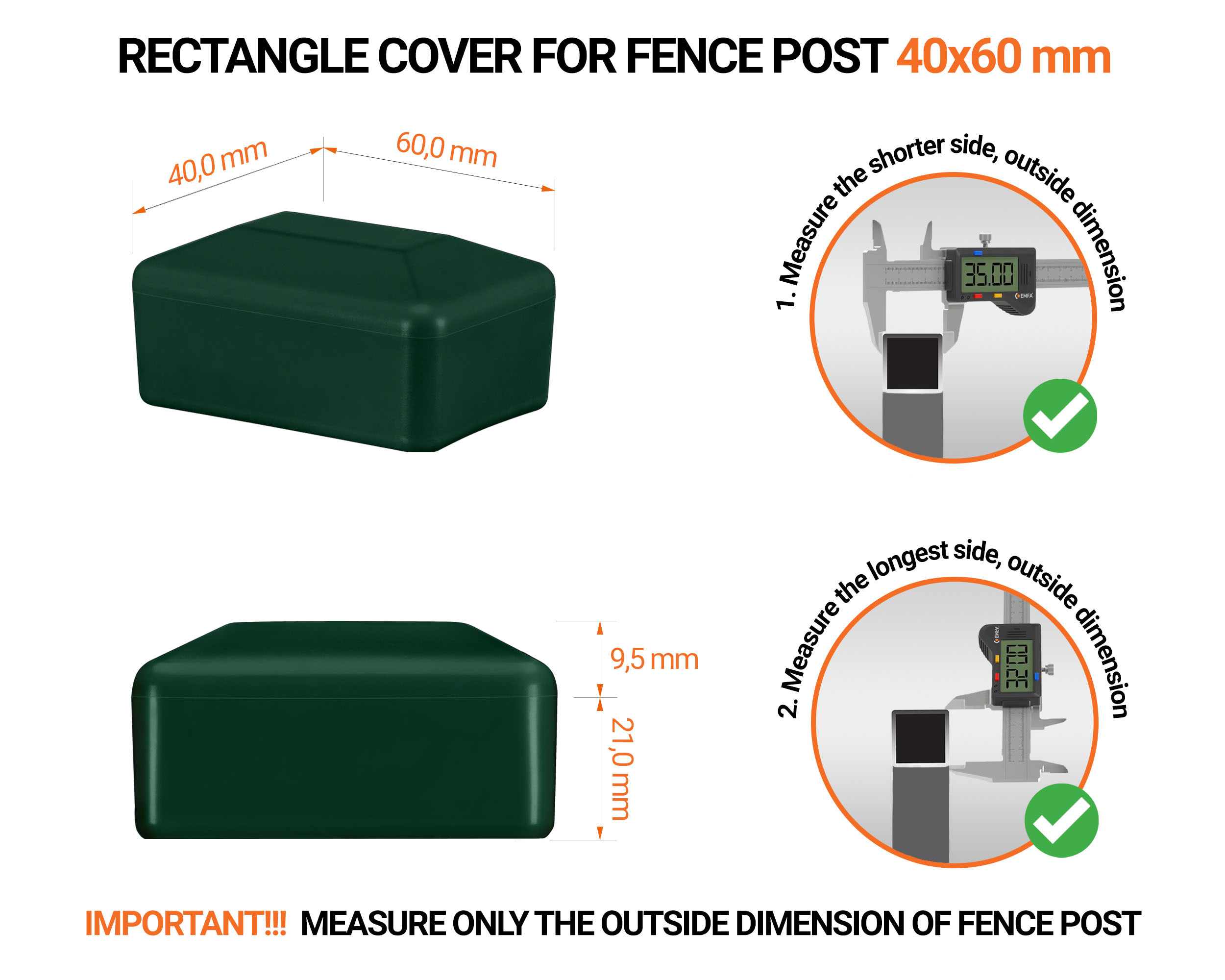 Green plastic caps for rectangular fence posts. Plastic cap for pole for 40x60 mm fence post. Dimensions chart and guide for correct fence post cap measurement.