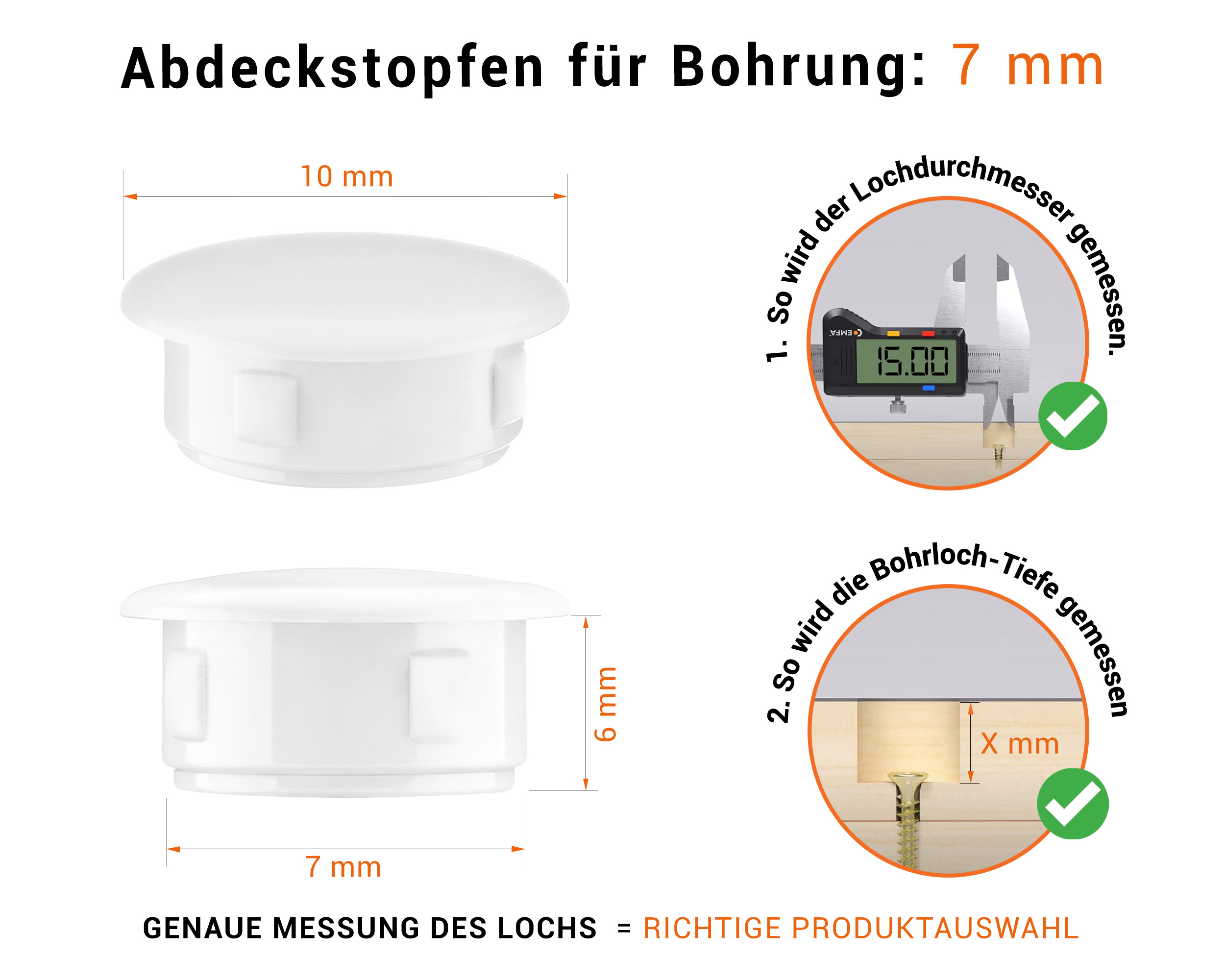 Weiße Blindstopfen aus Kunststoff für Bohrung 7 mm mm mit technischen Abmessungen und Anleitung für korrekte Messung