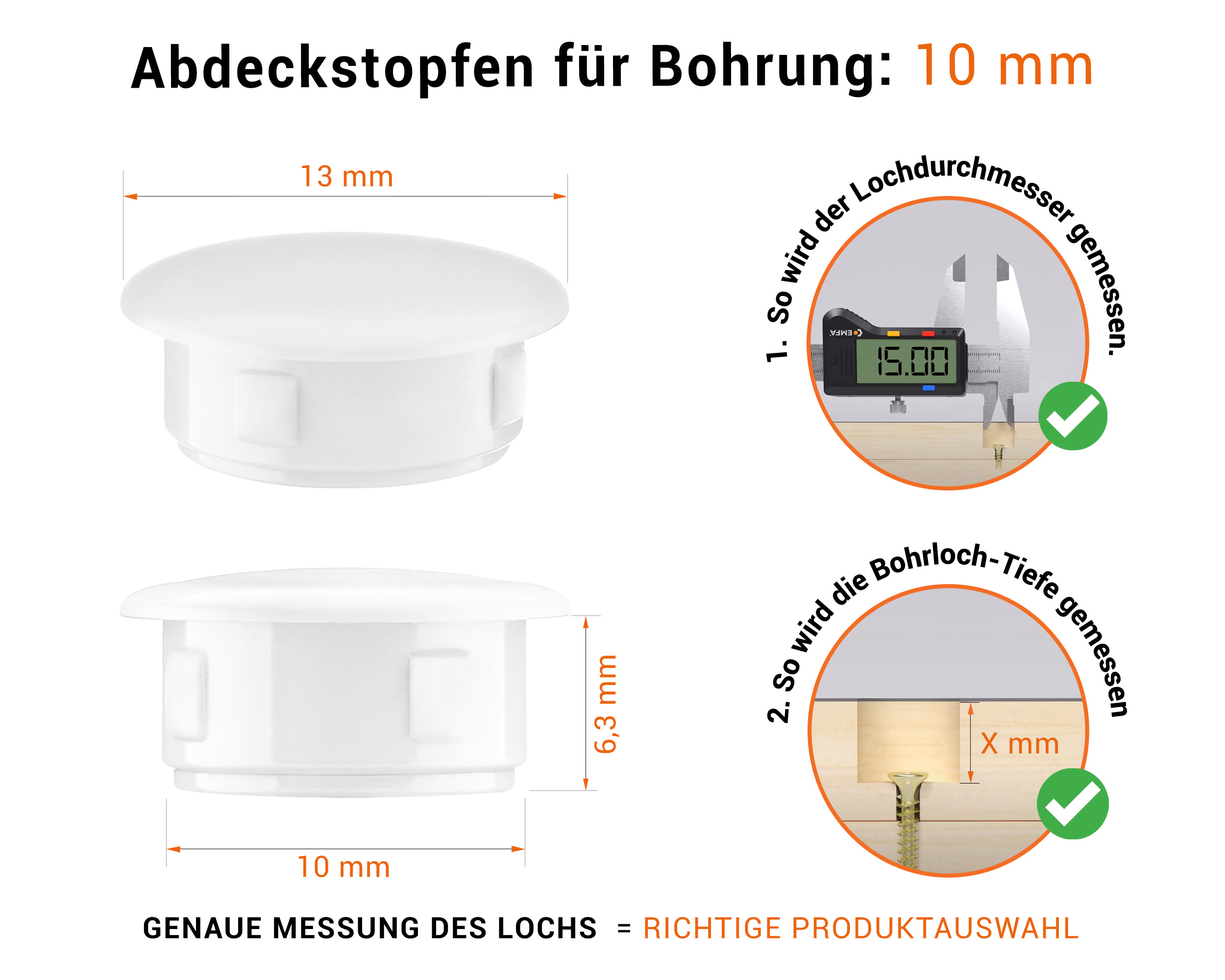 Weiße Blindstopfen aus Kunststoff für Bohrung 10 mmmm mit technischen Abmessungen und Anleitung für korrekte Messung