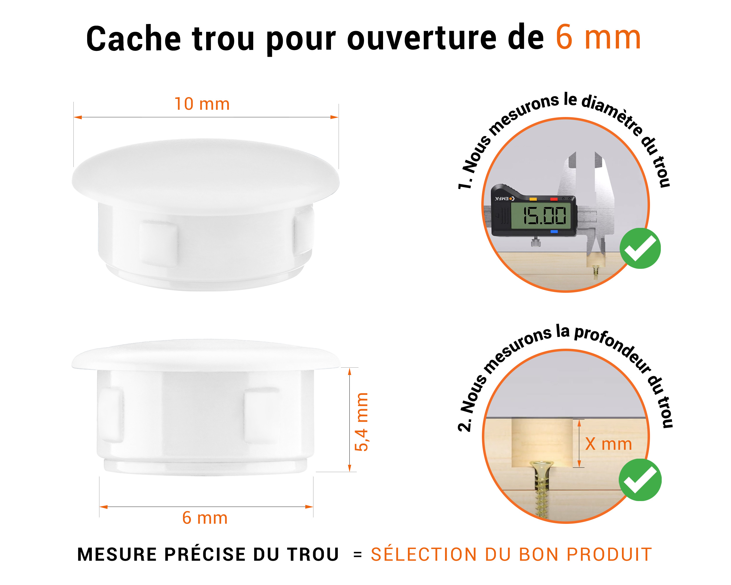 Bouchon obturateur en plastique blanc pour trou de 6 mm tableau des dimensions techniques et guide pour une mesure correcte