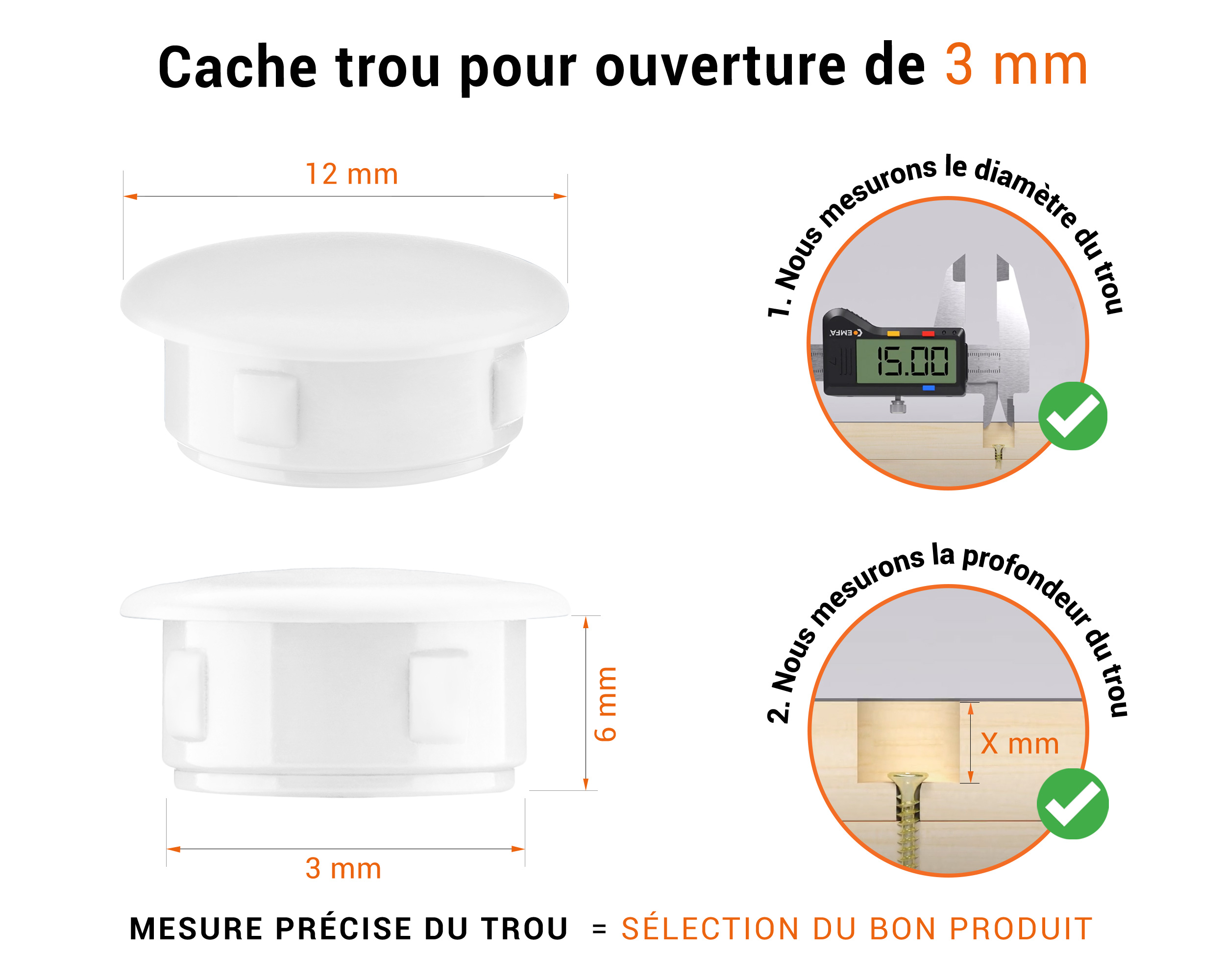 Bouchon obturateur en plastique blanc pour trou de 3 mm tableau des dimensions techniques et guide pour une mesure correcte