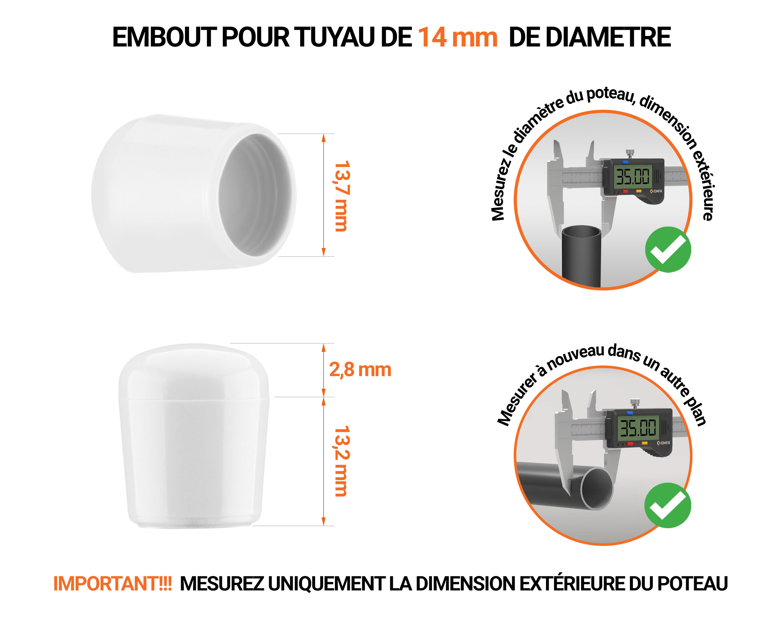 Embout blanc de diamètre extérieur 14 mm pour tube rond avec dimensions et guide de mesure correcte du bouchon plastique.