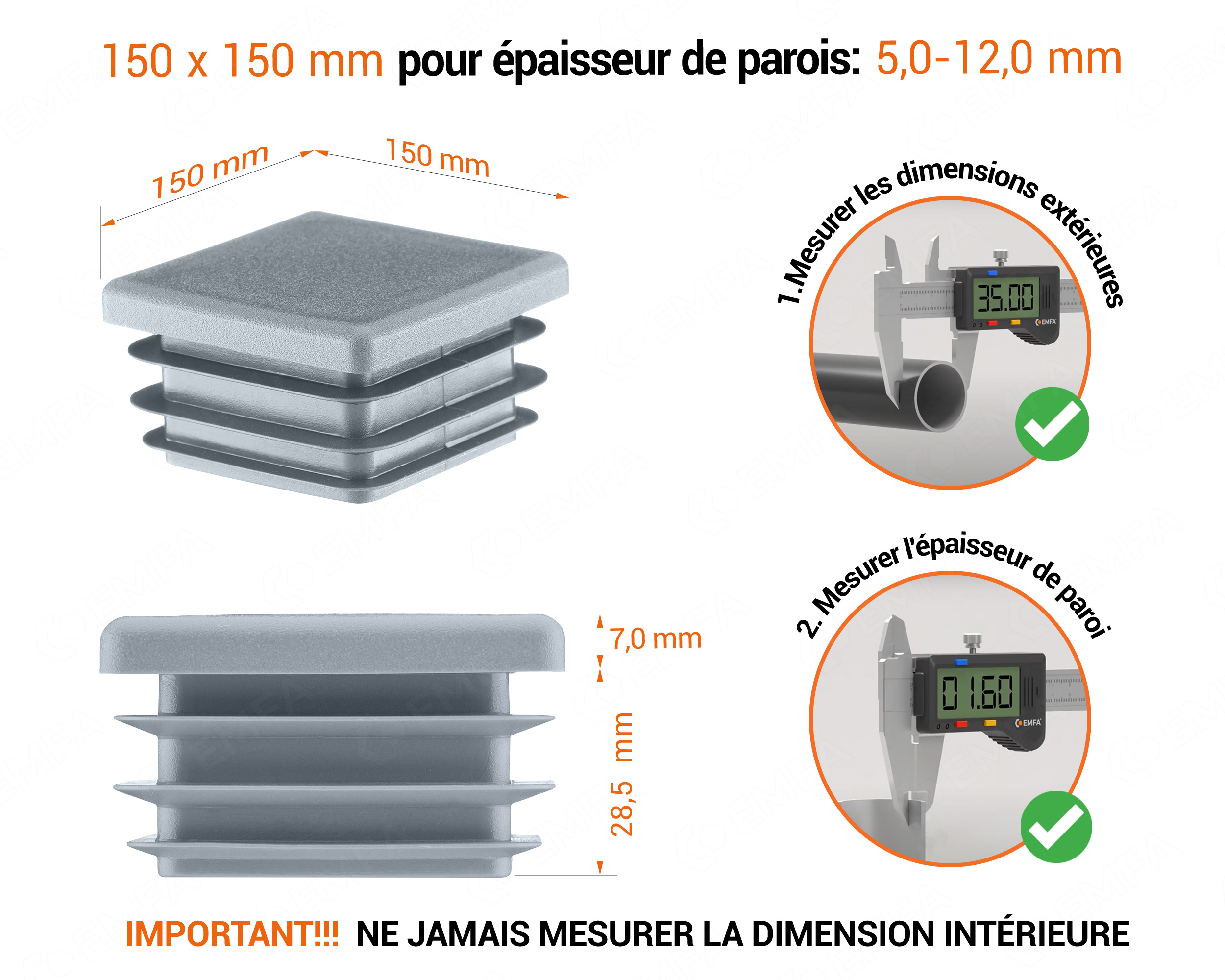 Emboutgris pour tubes carrés de 150x150 mm avec dimensions techniques et guide de mesure correcte du bouchon plastique