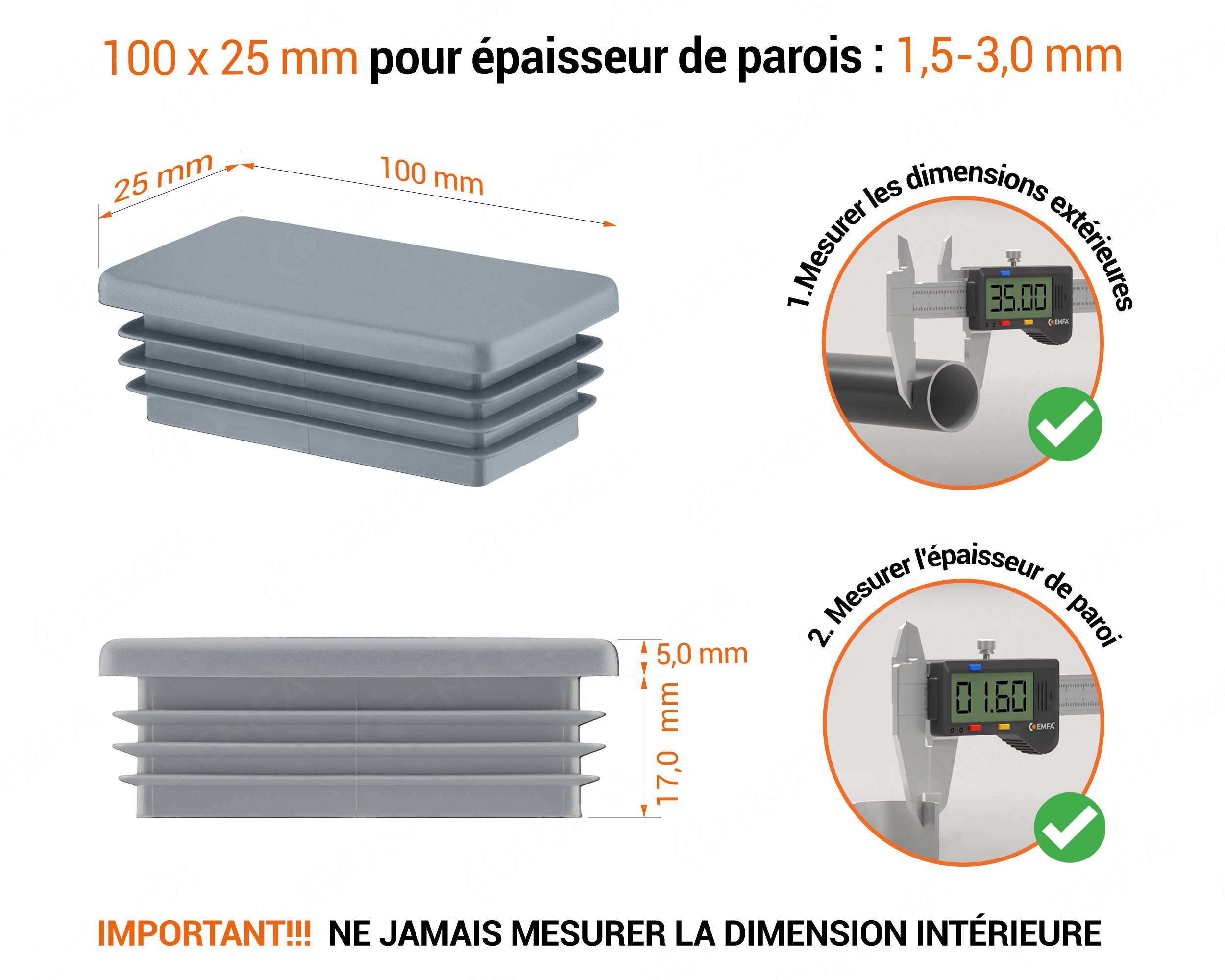 Embout gris pour tubes rectangulaires de 25x100 mm avec dimensions techniques et guide de mesure correcte du bouchon.