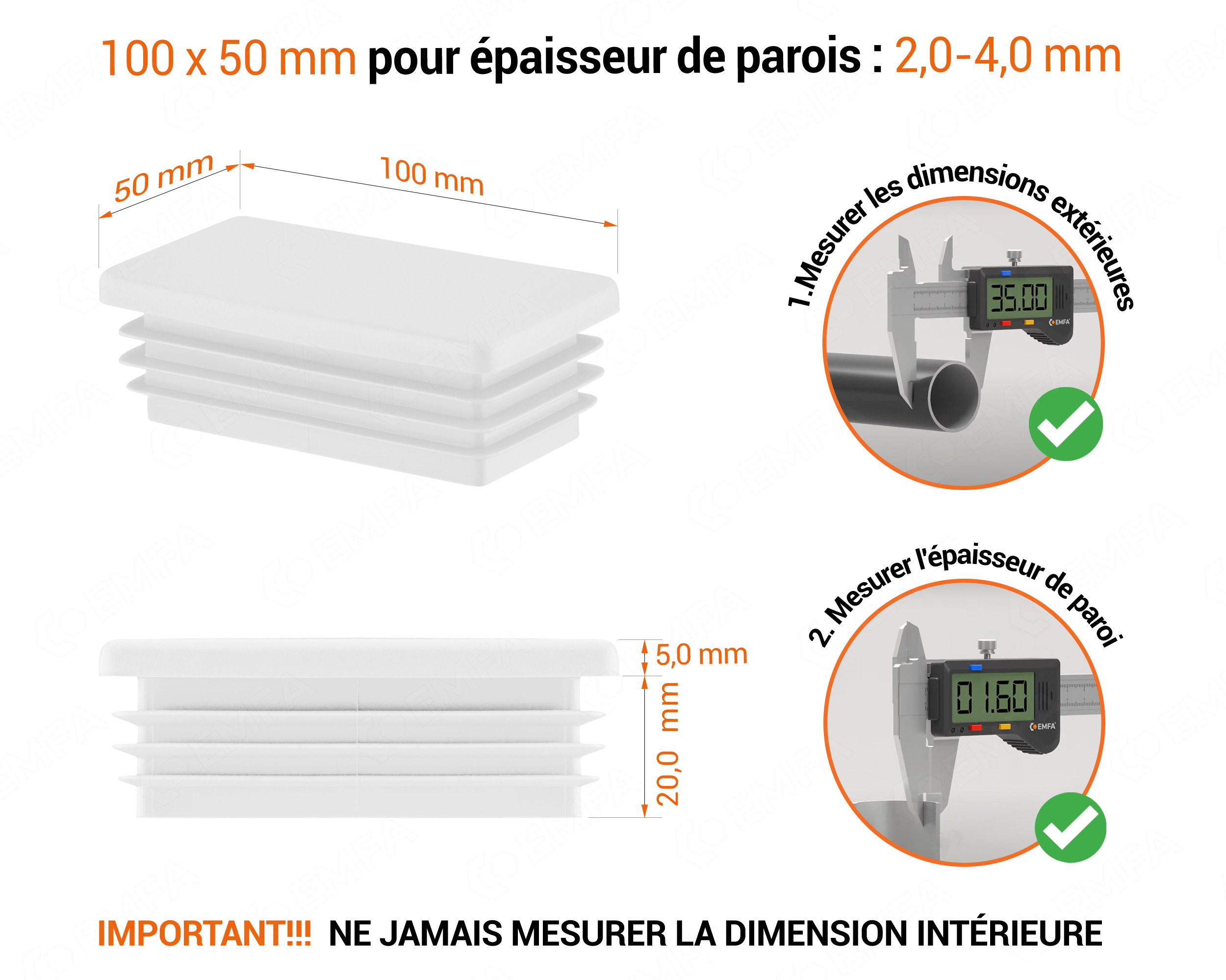 Embout blanc pour tubes rectangulaires de 50x100 mm avec dimensions techniques et guide de mesure correcte du bouchon.