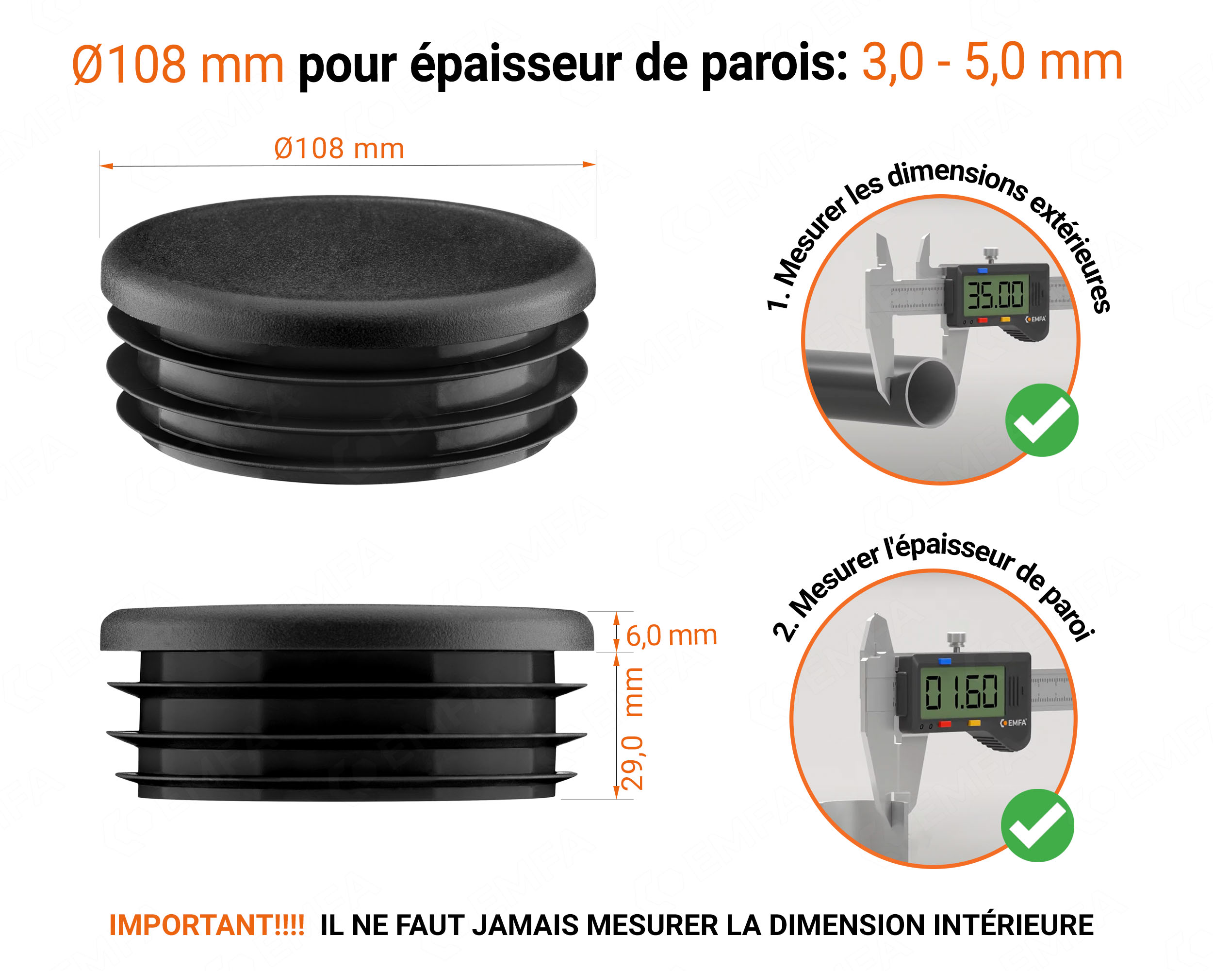 Embout noir pour tube rond de 108 mm avec dimensions techniques et guide de mesure correcte du bouchon plastique.