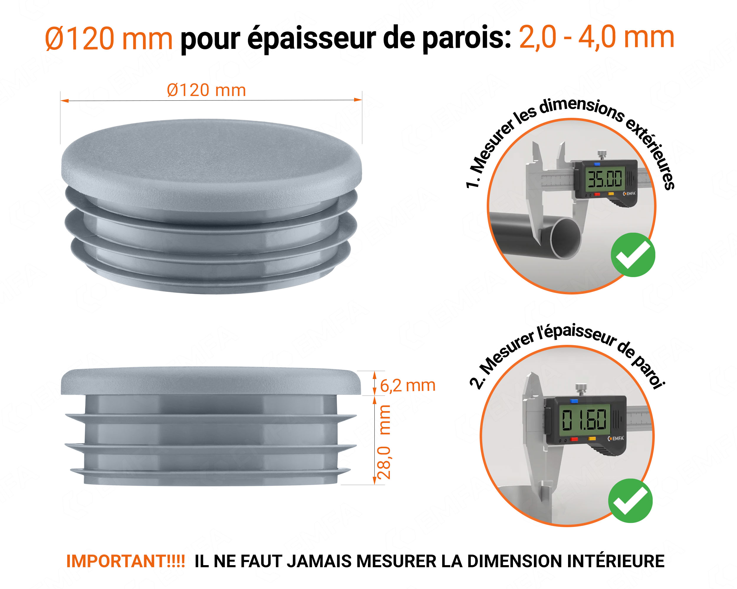 Embout gris pour tube rond de 120 mm avec dimensions techniques et guide de mesure correcte du bouchon plastique.