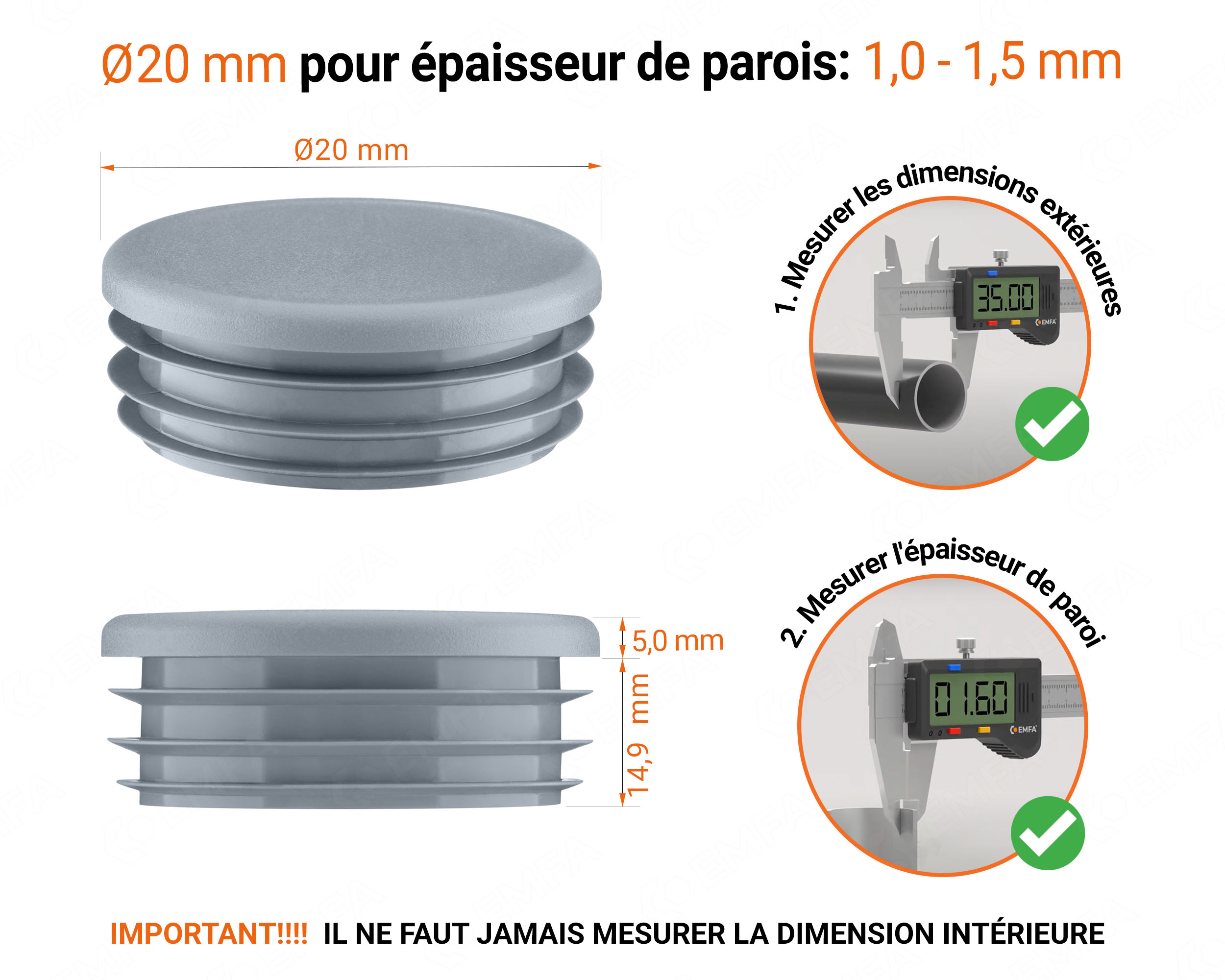 Embout gris pour tube rond de 20 mm avec dimensions techniques et guide de mesure correcte du bouchon plastique.