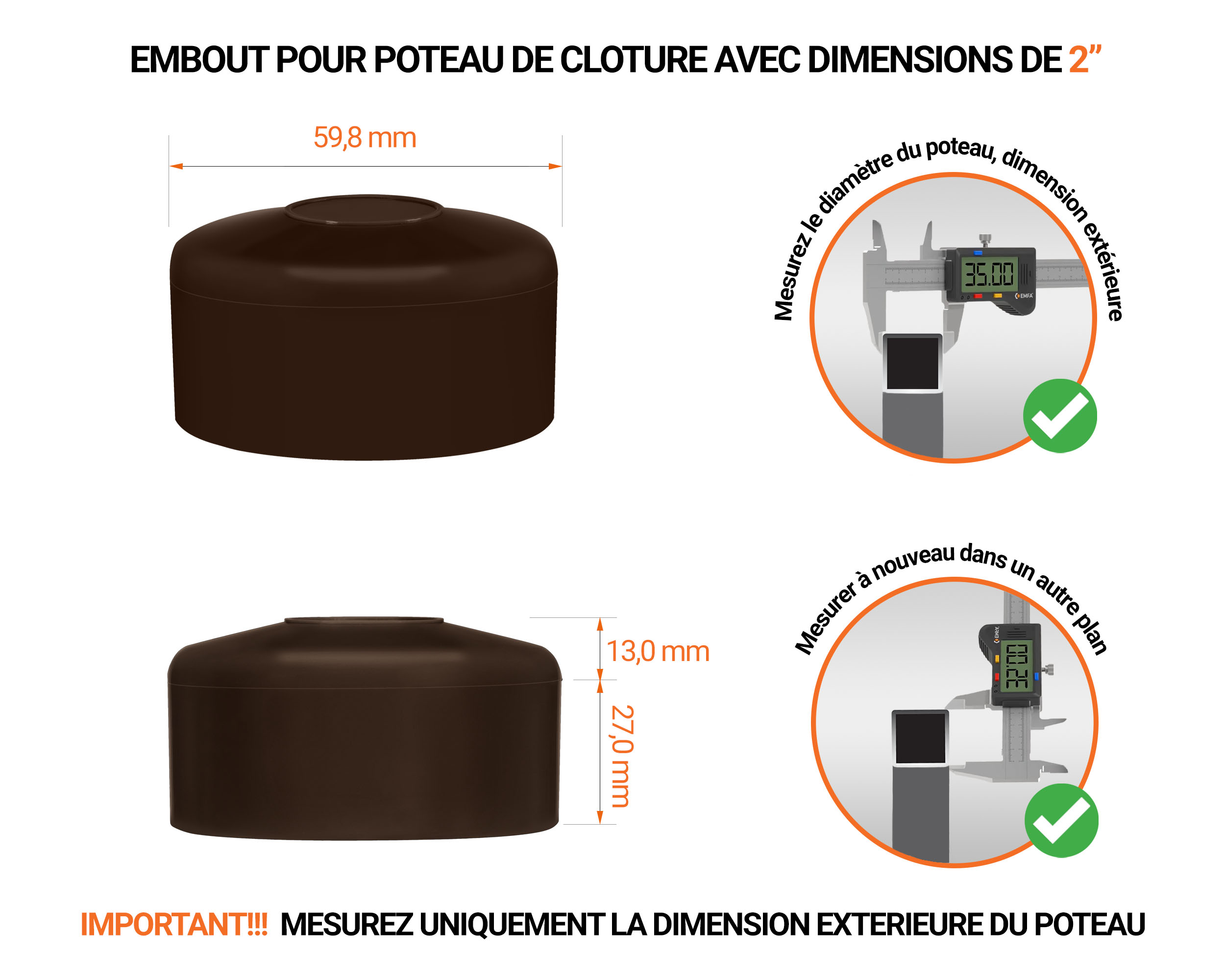 Capuchons pour poteaux ronds de couleur marron. Embout plastique pour des dimensions de poteaux de 2