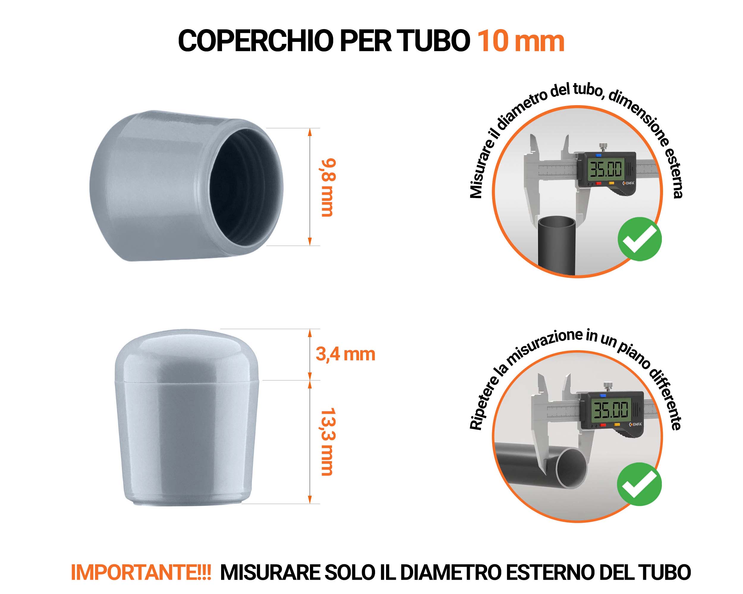 Tappi di chiusura Grigio per tubi rotondi con diametro esterno 10 mm, con dimensioni e guida per la corretta misurazione.