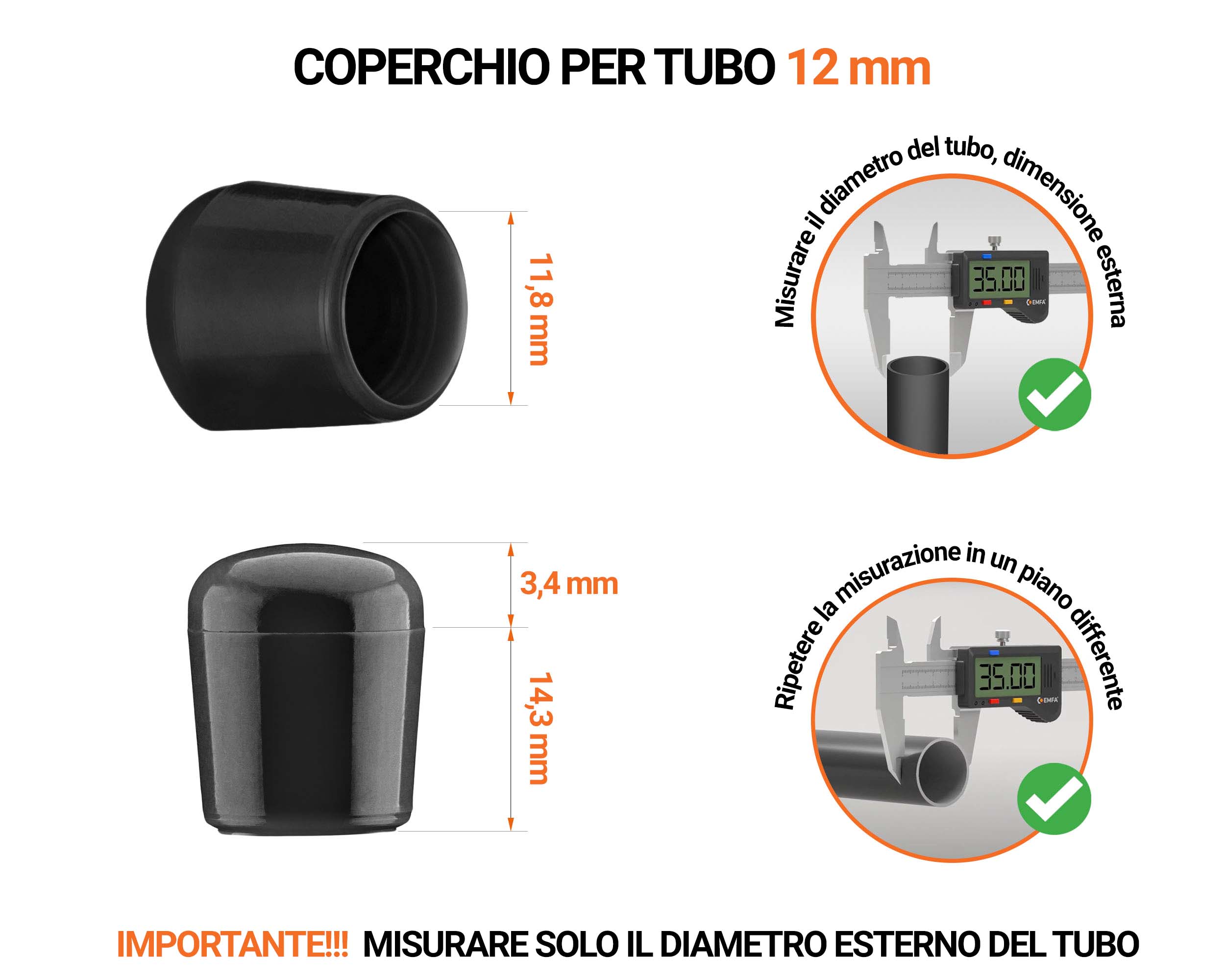 Tappi di chiusura Nero per tubi rotondi con diametro esterno 12 mm, con dimensioni e guida per la corretta misurazione.